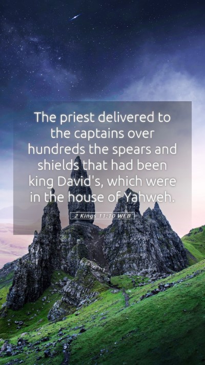 Picture 05 - 2 Kings 11:10 WEB Mobile Phone Wallpaper - The priest delivered to the captains over - Mobile Bible Verse Wallpaper