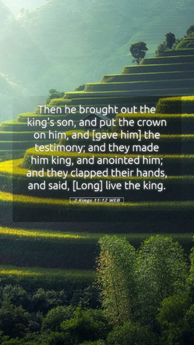 Picture 05 - 2 Kings 11:12 WEB Mobile Phone Wallpaper - Then he brought out the king's son, and put the - Mobile Bible Verse Wallpaper
