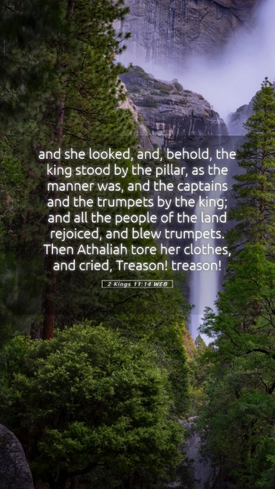 Picture 05 - 2 Kings 11:14 WEB Mobile Phone Wallpaper - and she looked, and, behold, the king stood by - Mobile Bible Verse Wallpaper