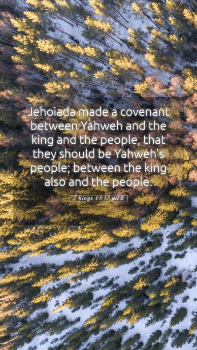 Picture 05 - 2 Kings 11:17 WEB Mobile Phone Wallpaper - Jehoiada made a covenant between Yahweh and the - Mobile Bible Verse Wallpaper