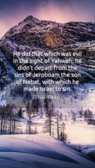 Picture 05 - 2 Kings 15:28 WEB Mobile Phone Wallpaper - He did that which was evil in the sight of - Mobile Bible Verse Wallpaper