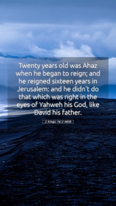 Picture 05 - 2 Kings 16:2 WEB Mobile Phone Wallpaper - Twenty years old was Ahaz when he began to reign; - Mobile Bible Verse Wallpaper