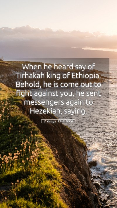 Picture 05 - 2 Kings 19:9 WEB Mobile Phone Wallpaper - When he heard say of Tirhakah king of Ethiopia, - Mobile Bible Verse Wallpaper
