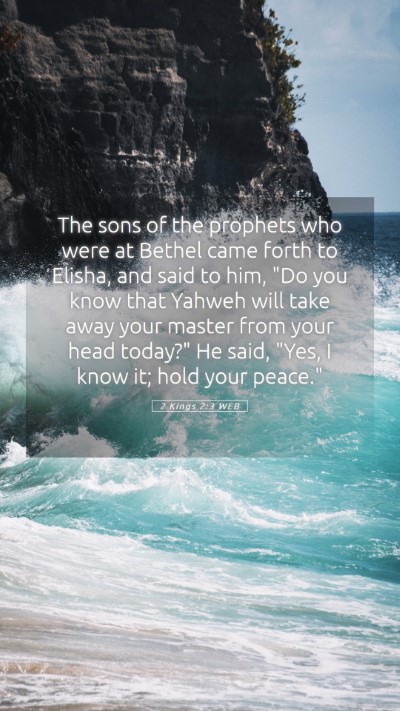 Picture 05 - 2 Kings 2:3 WEB Mobile Phone Wallpaper - The sons of the prophets who were at Bethel came - Mobile Bible Verse Wallpaper
