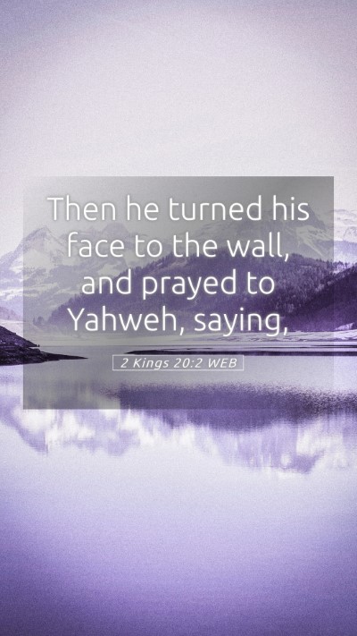 Picture 05 - 2 Kings 20:2 WEB Mobile Phone Wallpaper - Then he turned his face to the wall, and prayed - Mobile Bible Verse Wallpaper