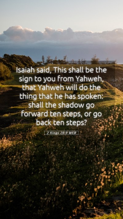 Picture 05 - 2 Kings 20:9 WEB Mobile Phone Wallpaper - Isaiah said, This shall be the sign to you from - Mobile Bible Verse Wallpaper
