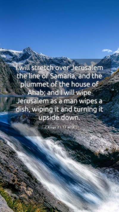 Picture 05 - 2 Kings 21:13 WEB Mobile Phone Wallpaper - I will stretch over Jerusalem the line of - Mobile Bible Verse Wallpaper