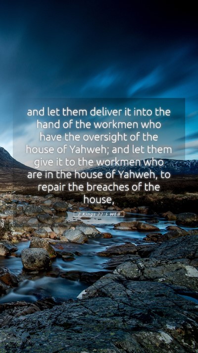 Picture 05 - 2 Kings 22:5 WEB Mobile Phone Wallpaper - and let them deliver it into the hand of the - Mobile Bible Verse Wallpaper