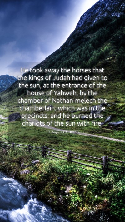 Picture 05 - 2 Kings 23:11 WEB Mobile Phone Wallpaper - He took away the horses that the kings of Judah - Mobile Bible Verse Wallpaper