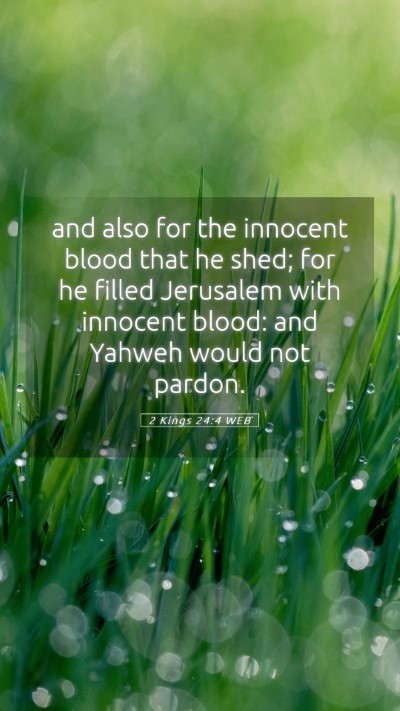 Picture 05 - 2 Kings 24:4 WEB Mobile Phone Wallpaper - and also for the innocent blood that he shed; for - Mobile Bible Verse Wallpaper