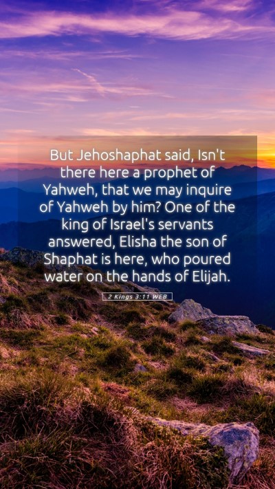 Picture 05 - 2 Kings 3:11 WEB Mobile Phone Wallpaper - But Jehoshaphat said, Isn't there here a prophet - Mobile Bible Verse Wallpaper