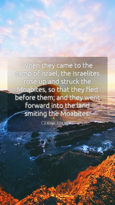Picture 05 - 2 Kings 3:24 WEB Mobile Phone Wallpaper - When they came to the camp of Israel, the - Mobile Bible Verse Wallpaper