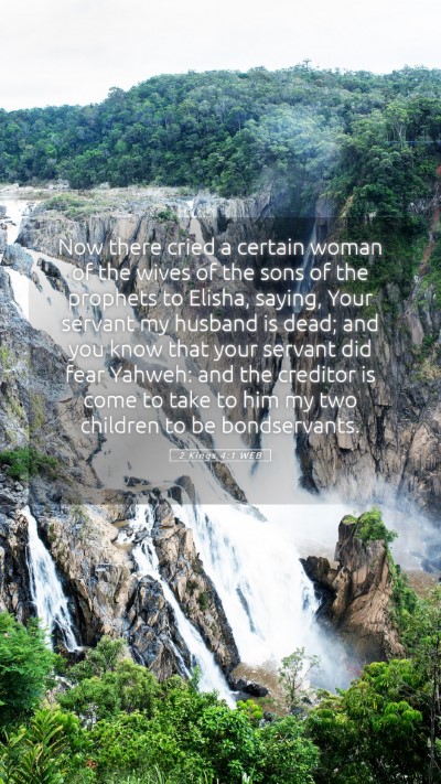 Picture 05 - 2 Kings 4:1 WEB Mobile Phone Wallpaper - Now there cried a certain woman of the wives of - Mobile Bible Verse Wallpaper