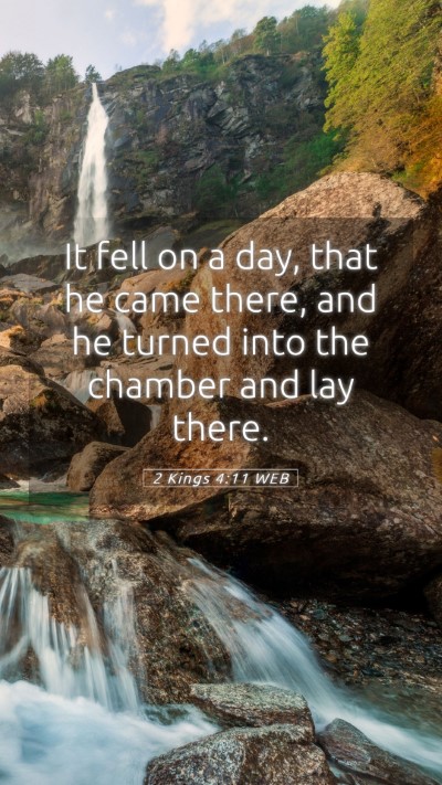 Picture 05 - 2 Kings 4:11 WEB Mobile Phone Wallpaper - It fell on a day, that he came there, and he - Mobile Bible Verse Wallpaper