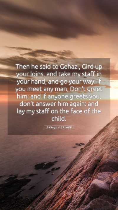 Picture 05 - 2 Kings 4:29 WEB Mobile Phone Wallpaper - Then he said to Gehazi, Gird up your loins, and - Mobile Bible Verse Wallpaper