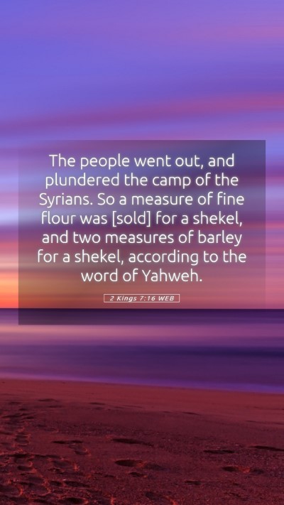 Picture 05 - 2 Kings 7:16 WEB Mobile Phone Wallpaper - The people went out, and plundered the camp of - Mobile Bible Verse Wallpaper