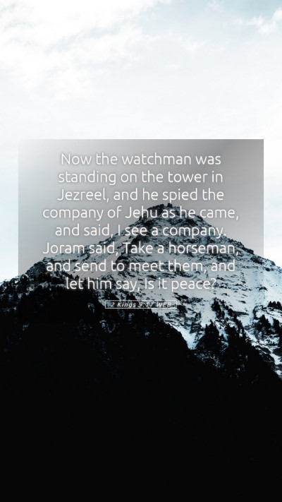 Picture 05 - 2 Kings 9:17 WEB Mobile Phone Wallpaper - Now the watchman was standing on the tower in - Mobile Bible Verse Wallpaper