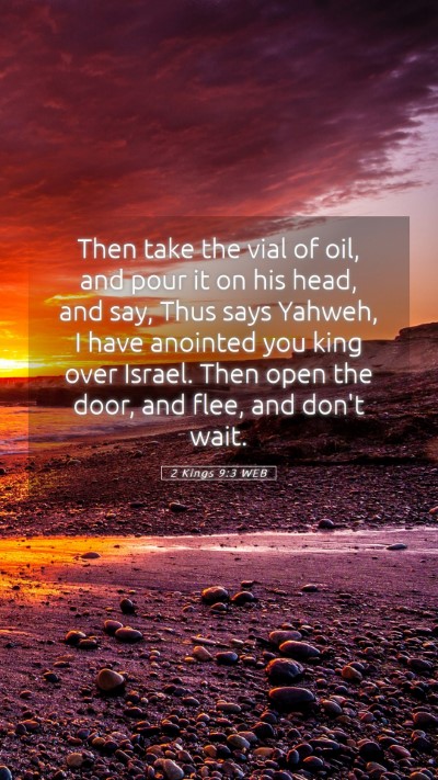 Picture 05 - 2 Kings 9:3 WEB Mobile Phone Wallpaper - Then take the vial of oil, and pour it on his - Mobile Bible Verse Wallpaper