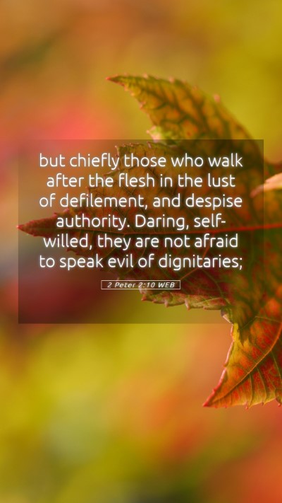 Picture 05 - 2 Peter 2:10 WEB Mobile Phone Wallpaper - but chiefly those who walk after the flesh in the - Mobile Bible Verse Wallpaper