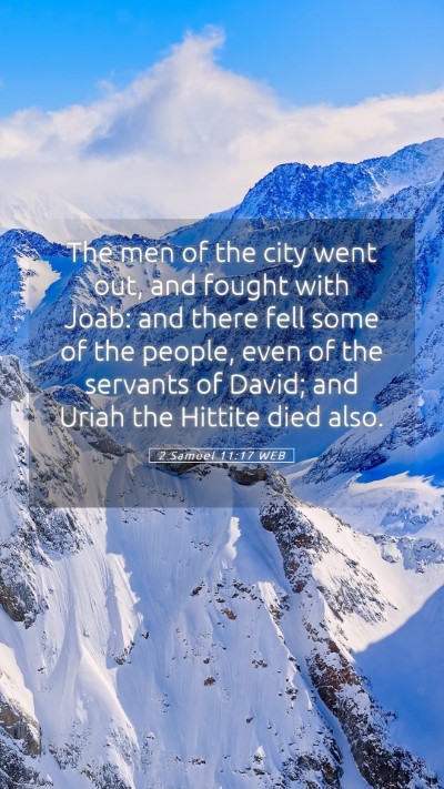 Picture 05 - 2 Samuel 11:17 WEB Mobile Phone Wallpaper - The men of the city went out, and fought with - Mobile Bible Verse Wallpaper