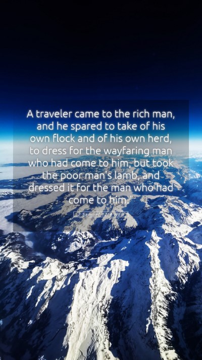 Picture 05 - 2 Samuel 12:4 WEB Mobile Phone Wallpaper - A traveler came to the rich man, and he spared to - Mobile Bible Verse Wallpaper