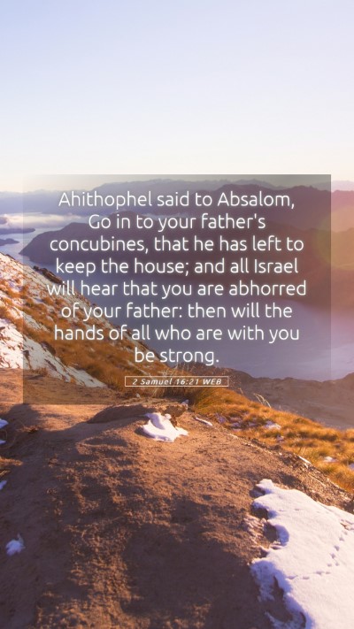 Picture 05 - 2 Samuel 16:21 WEB Mobile Phone Wallpaper - Ahithophel said to Absalom, Go in to your - Mobile Bible Verse Wallpaper