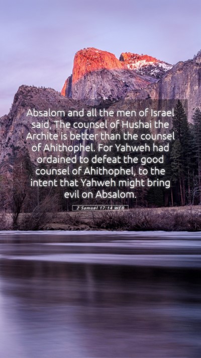 Picture 05 - 2 Samuel 17:14 WEB Mobile Phone Wallpaper - Absalom and all the men of Israel said, The - Mobile Bible Verse Wallpaper