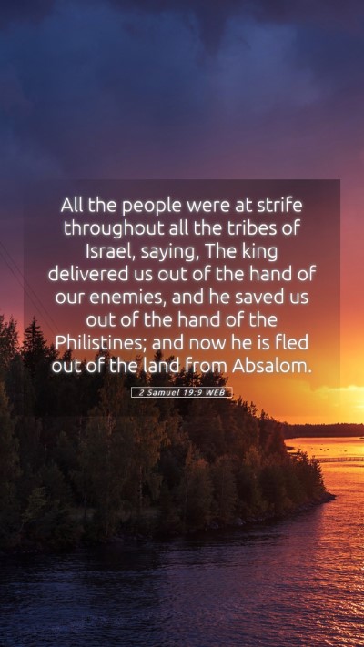 Picture 05 - 2 Samuel 19:9 WEB Mobile Phone Wallpaper - All the people were at strife throughout all the - Mobile Bible Verse Wallpaper
