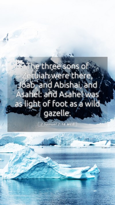 Picture 05 - 2 Samuel 2:18 WEB Mobile Phone Wallpaper - The three sons of Zeruiah were there, Joab, and - Mobile Bible Verse Wallpaper