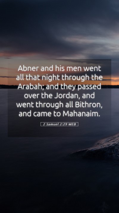 Picture 05 - 2 Samuel 2:29 WEB Mobile Phone Wallpaper - Abner and his men went all that night through the - Mobile Bible Verse Wallpaper