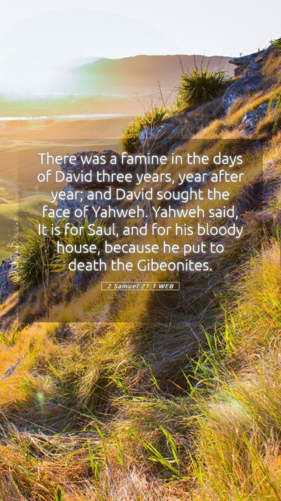 Picture 05 - 2 Samuel 21:1 WEB Mobile Phone Wallpaper - There was a famine in the days of David three - Mobile Bible Verse Wallpaper