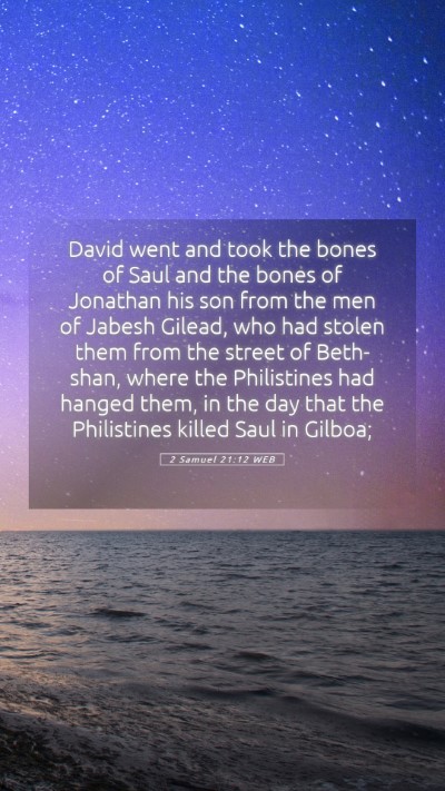 Picture 05 - 2 Samuel 21:12 WEB Mobile Phone Wallpaper - David went and took the bones of Saul and the - Mobile Bible Verse Wallpaper
