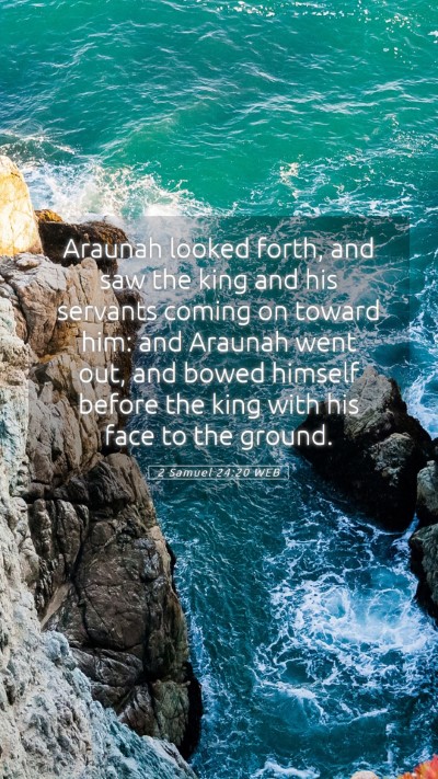 Picture 05 - 2 Samuel 24:20 WEB Mobile Phone Wallpaper - Araunah looked forth, and saw the king and his - Mobile Bible Verse Wallpaper