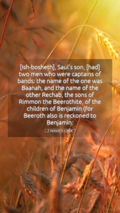 Picture 05 - 2 Samuel 4:2 WEB Mobile Phone Wallpaper - [Ish-bosheth], Saul's son, [had] two men who were - Mobile Bible Verse Wallpaper