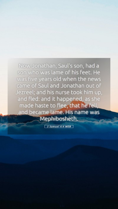 Picture 05 - 2 Samuel 4:4 WEB Mobile Phone Wallpaper - Now Jonathan, Saul's son, had a son who was lame - Mobile Bible Verse Wallpaper