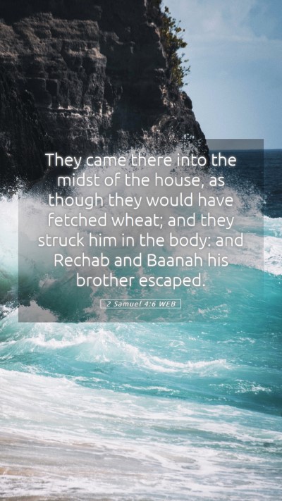 Picture 05 - 2 Samuel 4:6 WEB Mobile Phone Wallpaper - They came there into the midst of the house, as - Mobile Bible Verse Wallpaper