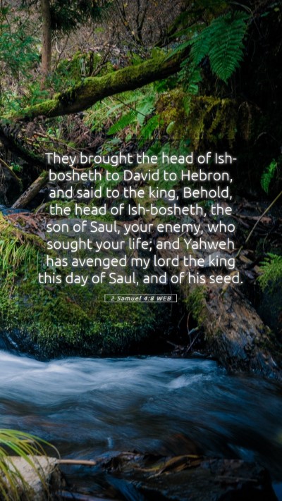 Picture 05 - 2 Samuel 4:8 WEB Mobile Phone Wallpaper - They brought the head of Ish-bosheth to David to - Mobile Bible Verse Wallpaper