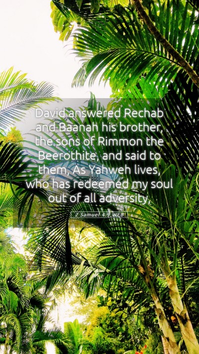 Picture 05 - 2 Samuel 4:9 WEB Mobile Phone Wallpaper - David answered Rechab and Baanah his brother, the - Mobile Bible Verse Wallpaper