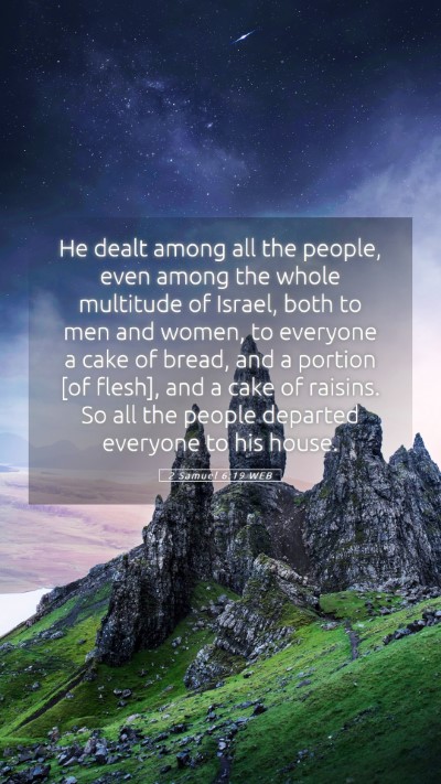 Picture 05 - 2 Samuel 6:19 WEB Mobile Phone Wallpaper - He dealt among all the people, even among the - Mobile Bible Verse Wallpaper