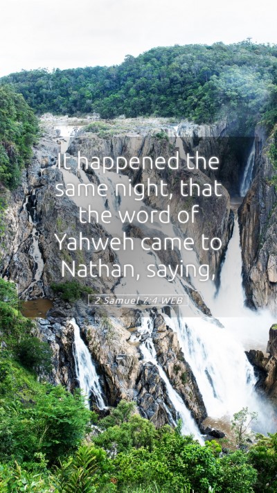 Picture 05 - 2 Samuel 7:4 WEB Mobile Phone Wallpaper - It happened the same night, that the word of - Mobile Bible Verse Wallpaper