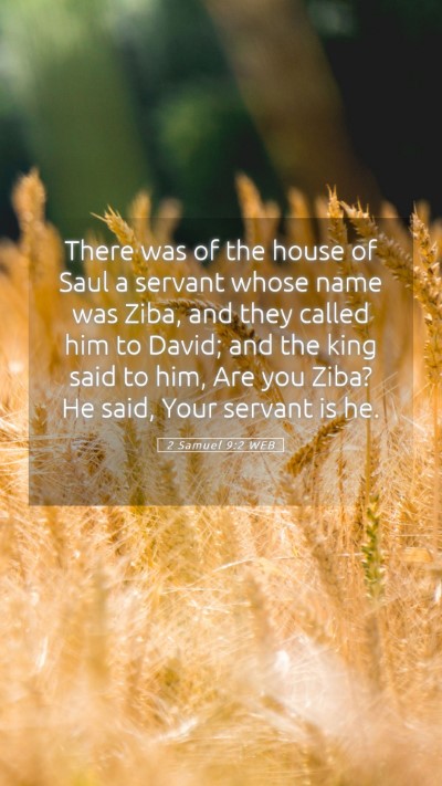Picture 05 - 2 Samuel 9:2 WEB Mobile Phone Wallpaper - There was of the house of Saul a servant whose - Mobile Bible Verse Wallpaper