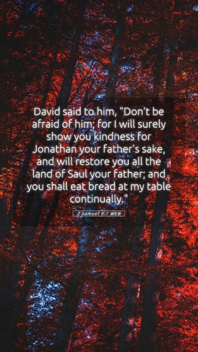 Picture 05 - 2 Samuel 9:7 WEB Mobile Phone Wallpaper - David said to him, 