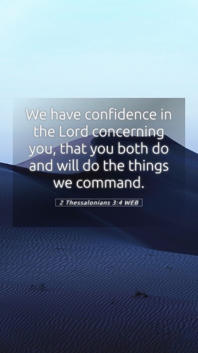 Picture 05 - 2 Thessalonians 3:4 WEB Mobile Phone Wallpaper - We have confidence in the Lord concerning you, - Mobile Bible Verse Wallpaper