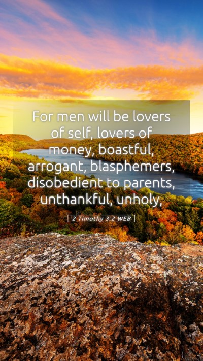 Picture 05 - 2 Timothy 3:2 WEB Mobile Phone Wallpaper - For men will be lovers of self, lovers of money, - Mobile Bible Verse Wallpaper