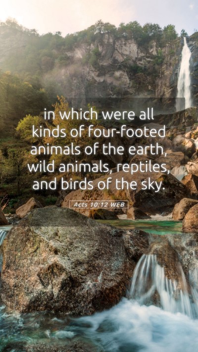 Picture 05 - Acts 10:12 WEB Mobile Phone Wallpaper - in which were all kinds of four-footed animals of - Mobile Bible Verse Wallpaper