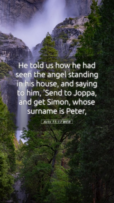 Picture 05 - Acts 11:13 WEB Mobile Phone Wallpaper - He told us how he had seen the angel standing in - Mobile Bible Verse Wallpaper