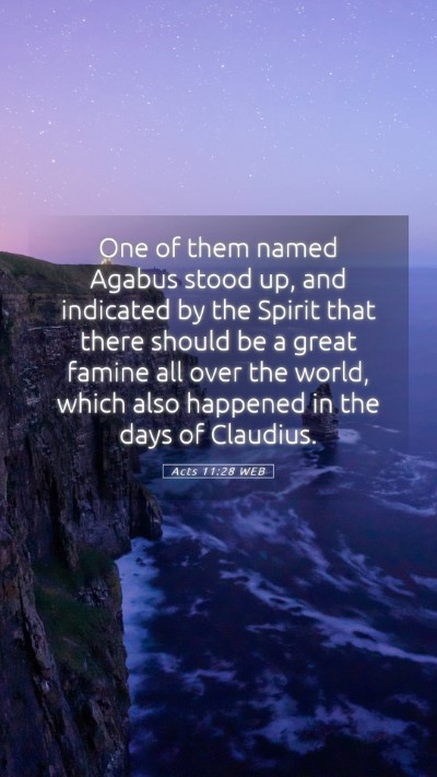 Picture 05 - Acts 11:28 WEB Mobile Phone Wallpaper - One of them named Agabus stood up, and indicated - Mobile Bible Verse Wallpaper