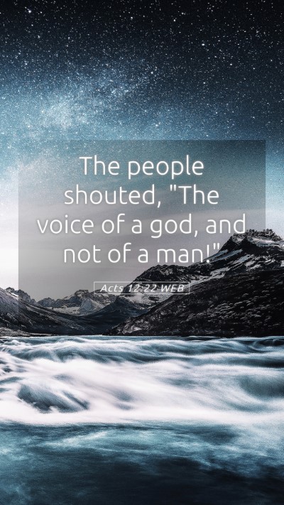 Picture 05 - Acts 12:22 WEB Mobile Phone Wallpaper - The people shouted, 