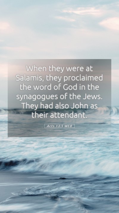 Picture 05 - Acts 13:5 WEB Mobile Phone Wallpaper - When they were at Salamis, they proclaimed the - Mobile Bible Verse Wallpaper