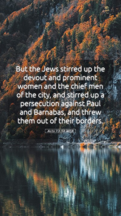 Picture 05 - Acts 13:50 WEB Mobile Phone Wallpaper - But the Jews stirred up the devout and prominent - Mobile Bible Verse Wallpaper